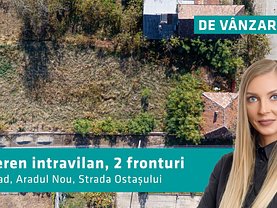 Teren constructii de vânzare, în Arad, zona Aradul Nou