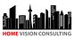 HOME VISION CONSULTING HOME VISION CONSULTING