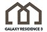 GALAXY RESIDENCE 3 GALAXY RESIDENCE 3