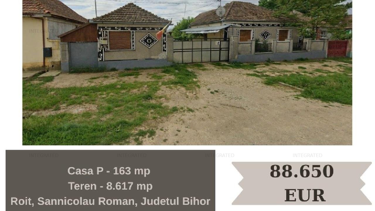 Casa P - 163 mp + Teren - 8.617 mp, Sannicolau Roman